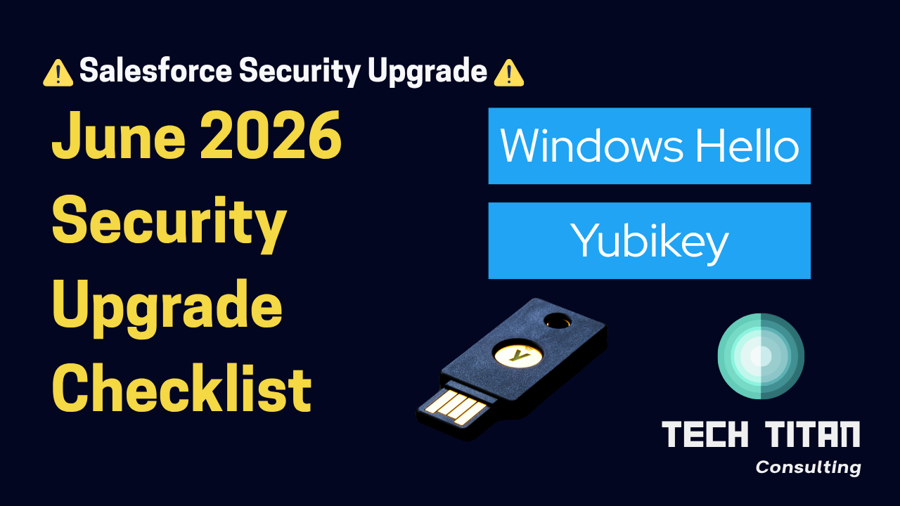 June 2026 Security Upgrade Checklist for Salesforce